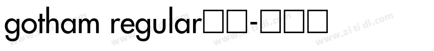 gotham regular常规字体转换
